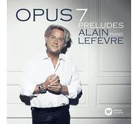 Alain Lefevre – Opus 7 – Preludes