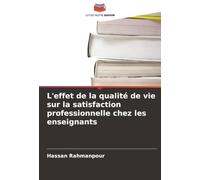 L'effet de la qualité de vie sur la satisfaction professionnelle chez les enseignants