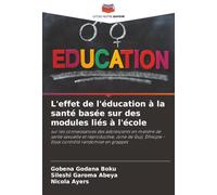 L'effet de l'éducation à la santé basée sur des modules liés à l'école: sur les connaissances des adolescents en matière de santé sexuelle et ... - Essai contrôlé randomisé en grappes