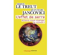 L'effet de serre: Allons-nous changer le climat ?
