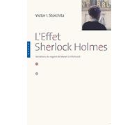 L'effet Sherlock Holmes: Variations du regard de Manet à Hitchcock