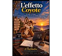 L'effetto Coyote: Il corpo si rompe, l’anima cerca la sua strada