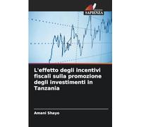 L'effetto degli incentivi fiscali sulla promozione degli investimenti in Tanzania