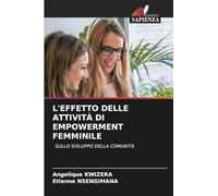 L'EFFETTO DELLE ATTIVITÀ DI EMPOWERMENT FEMMINILE: SULLO SVILUPPO DELLA COMUNITÀ