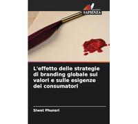 L'effetto delle strategie di branding globale sui valori e sulle esigenze dei consumatori
