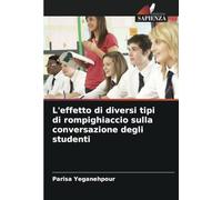L'effetto di diversi tipi di rompighiaccio sulla conversazione degli studenti