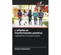 L'effetto di trasferimento positivo: L'apprendimento è un processo complesso