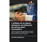 L'effetto di un diario intensivo sul disturbo da stress post-traumatico