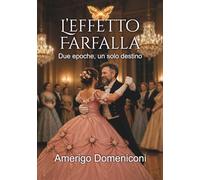 L'effetto Farfalla: Due Epoche, un solo Destino