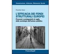 L'efficacia dei fondi strutturali europei. Processi e protagonisti al vaglio della sociologia dell'azione pubblica