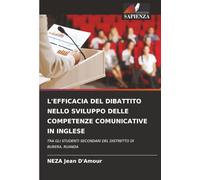 L'EFFICACIA DEL DIBATTITO NELLO SVILUPPO DELLE COMPETENZE COMUNICATIVE IN INGLESE: TRA GLI STUDENTI SECONDARI DEL DISTRETTO DI BURERA, RUANDA