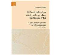 L'efficacia delle misure di intervento agevolato. Una rassegna critica