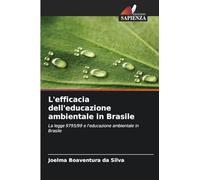 L'efficacia dell'educazione ambientale in Brasile: La legge 9795/99 e l'educazione ambientale in Brasile