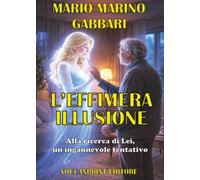 L'effimera illusione - Alla ricerca di Lei