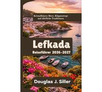 Lefkada Reiseführer 2026-2027