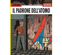 LEFRANC L'INTEGRALE 6 - IL PADRONE DELL'ATOMO