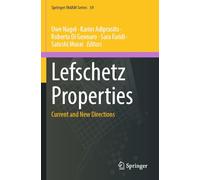 Lefschetz Properties: Current and New Directions