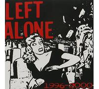 Left Alone - 1996-2000