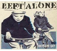 Left Alone - Hate The Day Ep