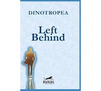 Left Behind & Forgotten: A testament to the power of resilience in the face of adversity!: 2