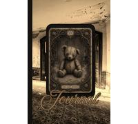 Left Behind Teddy Bear Journal 6x9 | Gothic Vintage Toy Notebook | Haunted Childhood Aesthetic Diary | 120 Page Lined Journal
