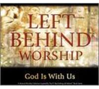Left Behind Worship: God Is With Us by Left Behind Worship (2012-10-20)