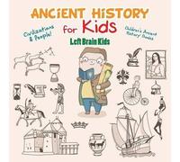 Left Brain Kids Ancient History for Kids (Tascabile)