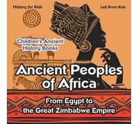 Left Brain Kids Ancient Peoples of Africa (Tascabile)