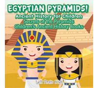 Left Brain Kids Egyptian Pyramids Ancient History for Children (Tascabile)