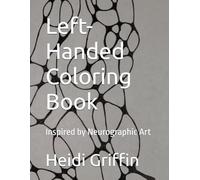 Left-Handed Coloring Book: Inspired by Neurographic Art