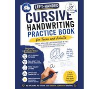 Left-Handed Cursive Handwriting Practice Book for Teens and Adults: Trace Hollow Letters from A to Z with Uppercase and Lowercase Cursive Alphabet Practice