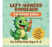 Left-Handed Dinosaur Coloring Book: For Leftie Kids Ages 3-6