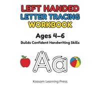 Left Handed Letter Tracing Workbook: Ages 4-6