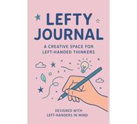 left handed notebook : left handed writing, journal left handed, handwriting left handed adults and kids, handwriting for lefties -Lined leftists ... for Writing and Note-Taki: 6x9 in 112 pages