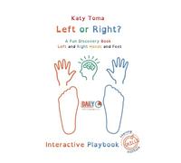 Left or Right?: A Fun Discovery Book Left and Right Hands and Feet