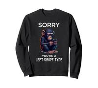 Left Swipe Type Funny Online Incontri App Carino Scimpanzé Felpa
