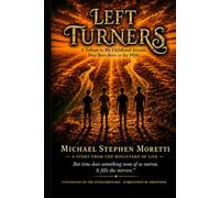 Left Turners: My Tribute to My Childhood Friends