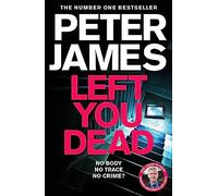 Left You Dead (Roy Grace) by James, Peter