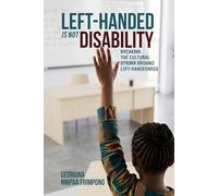 Lefthanded is not disability: Breaking the cultural stigma around left-handedness