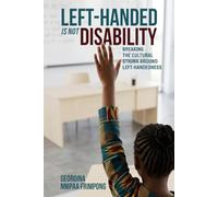 Lefthanded is not disability: Breaking the cultural stigma around left-handedness