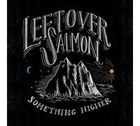 Leftover Salmon - Something Higher
