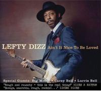 Lefty Dizz - Ain't It Nice To Be Loved
