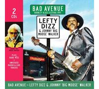 Lefty Dizz & Johnny 'Big Moose' Walker Bad Avenue (CD) Album (Jewel Case)