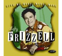 Lefty Frizzell - Lefty Frizzell-Give Me More More More