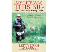 Lefty Kreh My Life Was This Big (Tascabile)