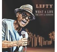 Lefty What a Life: The Lost LA Sessions (CD) Album
