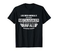Leg Dich Nnie mit ein em Mechaniker An Divertenti proverbi Maglietta