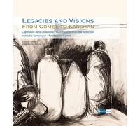 Legacies and Visions from Comel to Karshan. Capolavori dalla collezione. Master