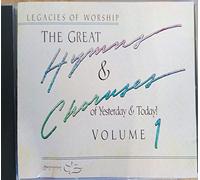 Legacies of Worship - Hymns and Choruses Vol. 1