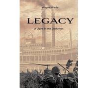 Legacy: A Light in the Darkness